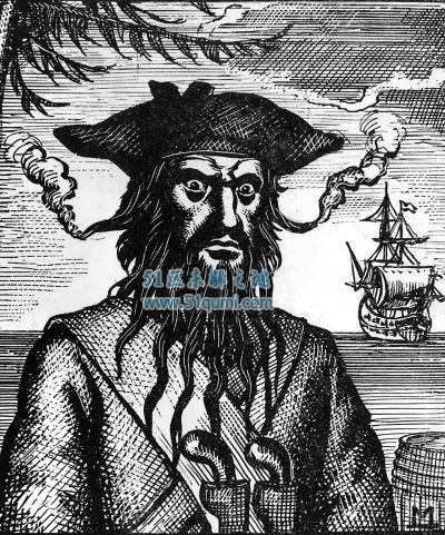 黑胡子海盗:史上臭名昭著的海盗 他最后的结局是怎样?
