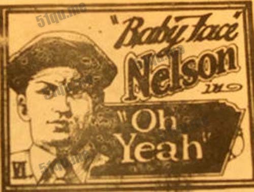 “娃娃脸纳尔逊”（Baby Face Nelson）